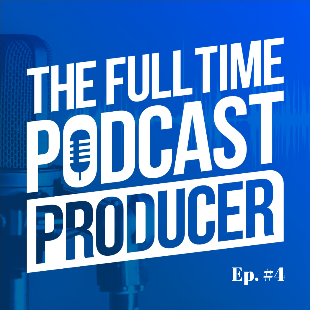 Read more about the article Ep #4 Why You Need To Start Your Own Podcast If You Want To Succeed As a Podcast Producer